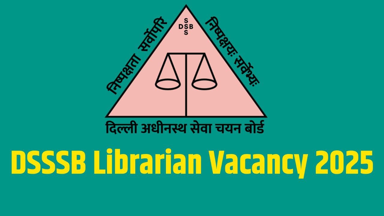 DSSSB Librarian Recruitment 2025 – Apply Online for District and Sessions Courts Exam 29 DSSSB Librarian Recruitment 2025 – Apply Online for District and Sessions Courts Exam